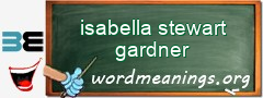 WordMeaning blackboard for isabella stewart gardner